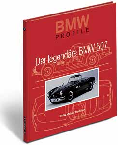 BMW Profile 9. Der legendre BMW 507 - Autor Dr. Karlheinz Lange